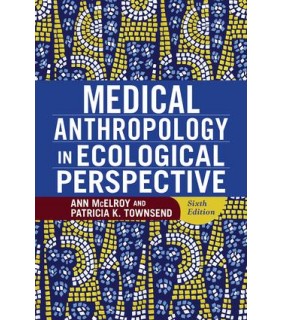 Routledge Medical Anthropology in Ecological Perspective