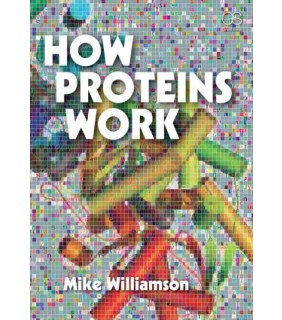 Taylor and Francis How Proteins Work
