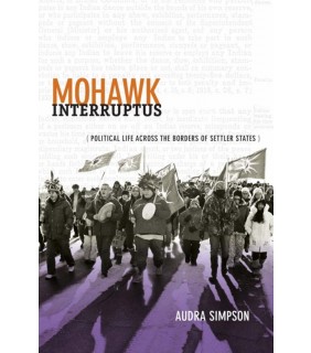 Duke University Press ebook Mohawk Interruptus: Political Life Across the Borders