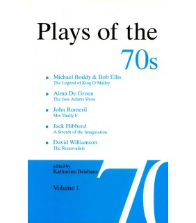 Currency Press Plays of the 70s: Volume 1: The Legend of King'OMalley; The