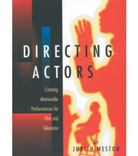 Alliance Distribution Services Directing Actors: Creating Memorable Performances for Film a