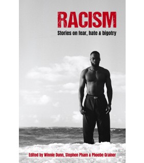 Sweatshop Racism: Stories on Fear, Hate & Bigotry