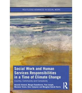 Routledge ebook Social Work and Human Services Responsibilities in a T