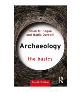 Routledge Archaeology 4E: The Basics
