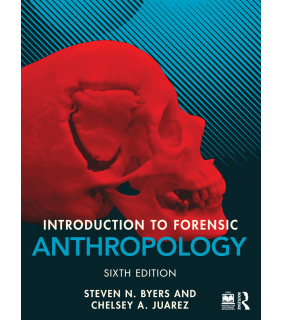 Routledge Introduction to Forensic Anthropology 6E