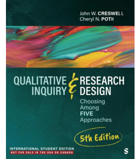 Sage Publications Ltd Qualitative Inquiry and Research Design 5E: International St