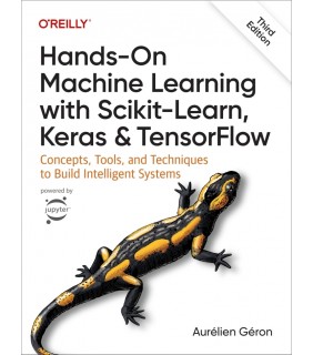 O'Reilly Media ebook Hands-On Machine Learning with Scikit-Learn, Keras, an