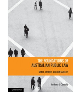 Cambridge University Press The Foundations of Australian Public Law