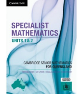 Cambridge University Press CSM QLD Specialist Mathematics Units 1 and 2