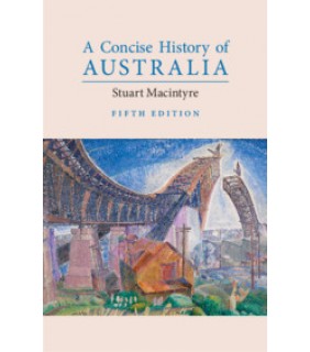 Cambridge University Press A Concise History of Australia