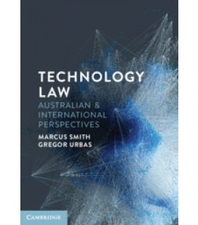 Cambridge University Press Technology Law: Australian and International Perspectives
