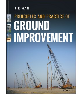 John Wiley & Sons Principles and Practice of Ground Improvement
