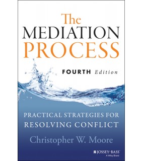 John Wiley & Sons ebook The Mediation Process: Practical Strategies for Resolv
