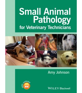 Small Animal Pathology for Veterinary Technicians