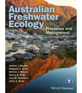 John Wiley & Sons Australian Freshwater Ecology : Processes and Management