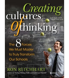 John Wiley & Sons Creating Cultures of Thinking: The 8 Forces We Must Master t