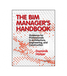 The BIM Manager's Handbook: Guidance for Professionals ebook 