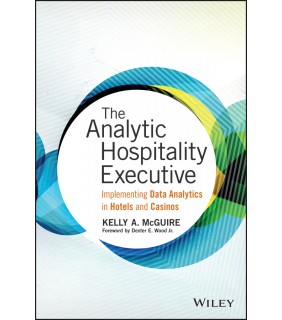 John Wiley & Sons The Analytic Hospitality Executive
