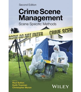 John Wiley & Sons Crime Scene Management 2E