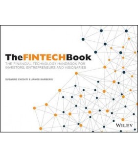 John Wiley & Sons (UK) The Fintech Book - the Financial Technology Handbook for Inv