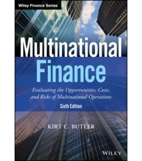 Multinational Finance: Evaluating the Opportunities, Costs, and Risks of Multinational Operations - eBook