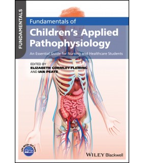 John Wiley & Sons eBook Fundamentals of Children's Applied Pathophysiology: An