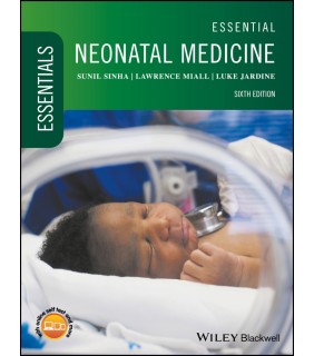 John Wiley & Sons Essential Neonatal Medicine
