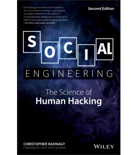 John Wiley & Sons Social Engineering 2E: The Science of Human Hacking