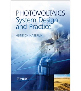 John Wiley & Sons Photovoltaics: System Design and Practice