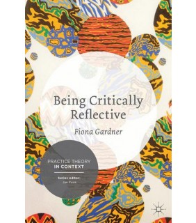 Bloomsbury Being Critically Reflective