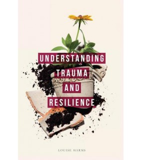 Red Globe Press Understanding Trauma and Resilience
