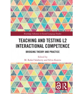 Routledge Teaching and Testing L2 Interactional Competence
