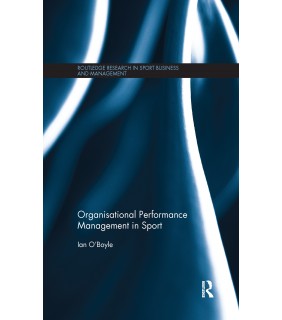 Routledge Organisational Performance Management in Sport