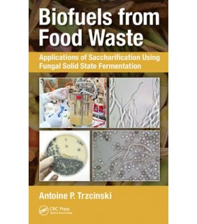 CRC Press Biofuels from Food Waste