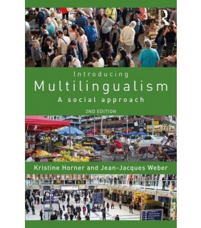 Routledge Introducing Multilingualism 2E: A Social Approach
