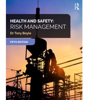 Taylor and Francis Health and Safety: Risk Management