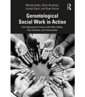 Routledge Gerontological Social Work in Action