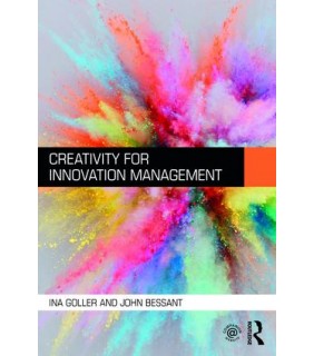 Routledge Creativity for Innovation Management