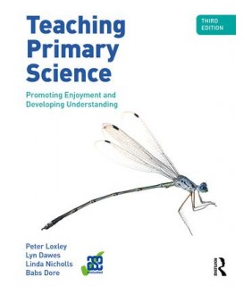Routledge Teaching Primary Science: Promoting Enjoyment and Developing