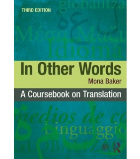 SPECIAL ORDER - Taylor and Francis In Other Words: a Coursebook on Translation