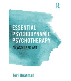 Routledge Essential Psychodynamic Psychotherapy