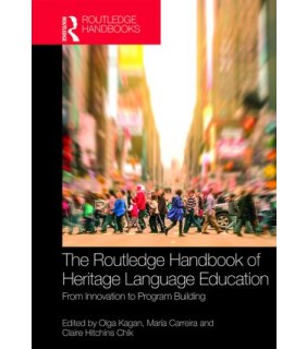 Routledge The Routledge Handbook of Heritage Language Education