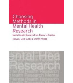 Choosing Methods in Mental Health Research: Mental Health Research from Theory to Practice