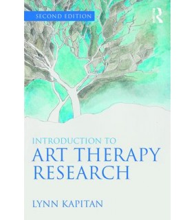 Routledge Introduction to Art Therapy Research 2E