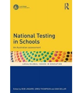 National Testing in Schools: An Australian Assessment