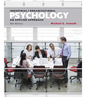 Cengage Learning Industrial/Organizational Psychology : An Applied Approach 8