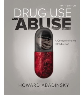 Cengage Learning Drug Use and Abuse : A Comprehensive Introduction