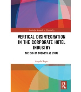 Vertical Disintegration in the Corporate Hotel Industry - eBook