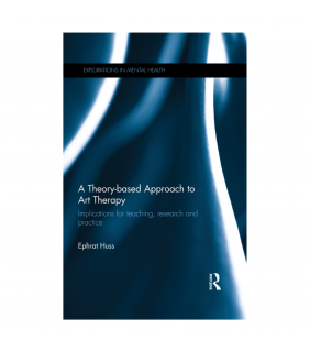 Routledge ebook A Theory-based Approach to Art Therapy