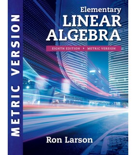 Cengage Learning Elementary Linear Algebra 8E, International Metric Edition